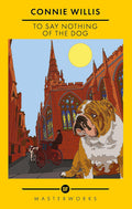 To Say Nothing of the Dog (Oxford Time Travel Book 2)