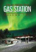 Tales From The Gas Station: Volume 2