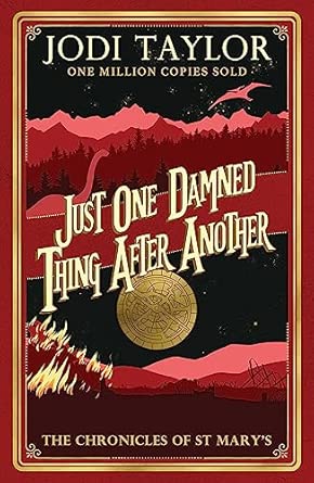 Just One Damned Thing After Another (St. Mary's Book 1)